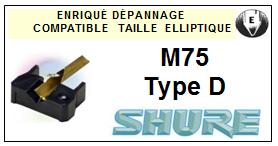 SHURE-M75 TYPE D-POINTES-DE-LECTURE-DIAMANTS-SAPHIRS-COMPATIBLES
