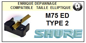 SHURE-M75ED TYPE 2-POINTES-DE-LECTURE-DIAMANTS-SAPHIRS-COMPATIBLES