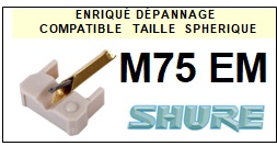 SHURE-M75EM M75 EM-POINTES-DE-LECTURE-DIAMANTS-SAPHIRS-COMPATIBLES