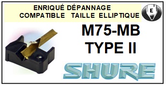 SHURE-M75MB TYPE II-POINTES-DE-LECTURE-DIAMANTS-SAPHIRS-COMPATIBLES