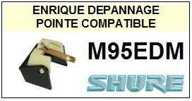 SHURE-M95EDM M-95 EDM-POINTES-DE-LECTURE-DIAMANTS-SAPHIRS-COMPATIBLES