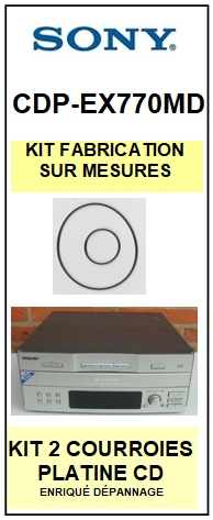 SONY-CDPEX770MD CDP-EX770MD-COURROIES-ET-KITS-COURROIES-COMPATIBLES