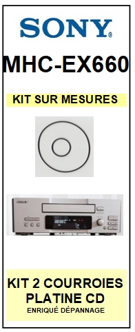 SONY-MHCEX660 MHC-EX660-COURROIES-ET-KITS-COURROIES-COMPATIBLES