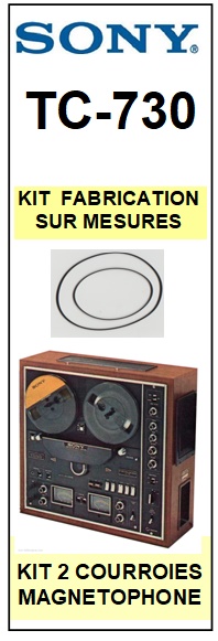 SONY-TC730 TC-730-COURROIES-ET-KITS-COURROIES-COMPATIBLES