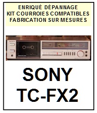 SONY-TCFX2 TC-FX2-COURROIES-COMPATIBLES