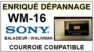 SONY-WM16 WM-16-COURROIES-COMPATIBLES