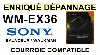 SONY-WMEX36 WM-EX36-COURROIES-COMPATIBLES