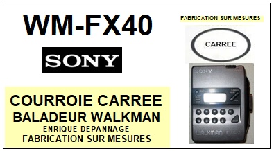 SONY WMFX40 WM-FX40 Courroie Baladeur Walkman<BR></a>
<bIG><FONT face=