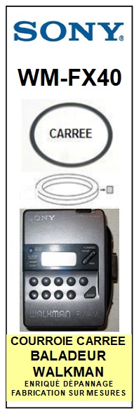 SONY-WMFX40 WM-FX40-COURROIES-COMPATIBLES