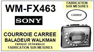 SONY-WMFX463 WM-FX463-COURROIES-COMPATIBLES