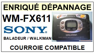 SONY-WMFX611 WM-FX611-COURROIES-COMPATIBLES