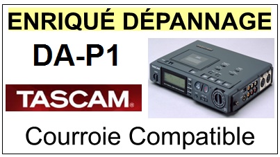 TEAC TASCAM-DAP1 DA-P1-COURROIES-ET-KITS-COURROIES-COMPATIBLES