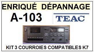TEAC TASCAM A103 A-103 kit 3 Courroies Platine K7 <br>
