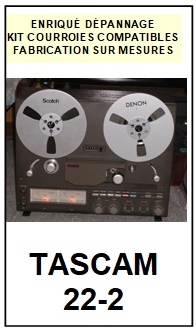 TEAC TASCAM-22-2 22.2-COURROIES-ET-KITS-COURROIES-COMPATIBLES