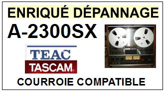 TEAC TASCAM-A2300SX A-2300SX-COURROIES-ET-KITS-COURROIES-COMPATIBLES