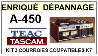 TEAC TASCAM  A450  A-450  kit 3 Courroies Compatibles Platine K7