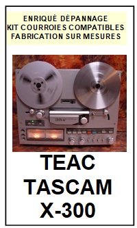 TEAC TASCAM-X300 X-300-COURROIES-ET-KITS-COURROIES-COMPATIBLES