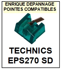 TECHNICS-EPS270SD EPS-270SD-POINTES-DE-LECTURE-DIAMANTS-SAPHIRS-COMPATIBLES