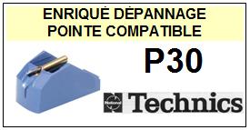 TECHNICS-P30 P-30-POINTES-DE-LECTURE-DIAMANTS-SAPHIRS-COMPATIBLES