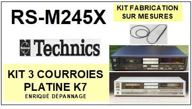 TECHNICS-RSM245X RS-M245X-COURROIES-ET-KITS-COURROIES-COMPATIBLES