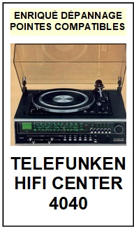 TELEFUNKEN-HIFI CENTER 4040-POINTES-DE-LECTURE-DIAMANTS-SAPHIRS-COMPATIBLES