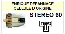 TEPPAZ STEREO 60  Cellule d\' ORIGINE avec POINTE