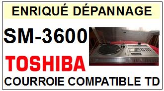 TOSHIBA-SM3600 SM-3600-COURROIES-COMPATIBLES