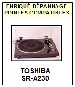 TOSHIBA-SRA230  SR-A230-POINTES-DE-LECTURE-DIAMANTS-SAPHIRS-COMPATIBLES