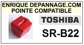 TOSHIBA-SRB22  SR-B22-POINTES-DE-LECTURE-DIAMANTS-SAPHIRS-COMPATIBLES