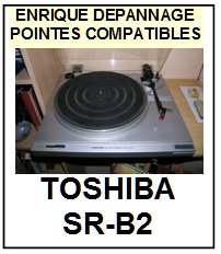 TOSHIBA-SRB2  SR-B2-POINTES-DE-LECTURE-DIAMANTS-SAPHIRS-COMPATIBLES