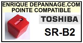 TOSHIBA-SRB2  SR-B2-POINTES-DE-LECTURE-DIAMANTS-SAPHIRS-COMPATIBLES