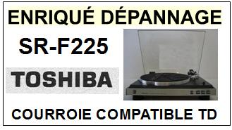 TOSHIBA-SRF225 SR-F225-COURROIES-COMPATIBLES