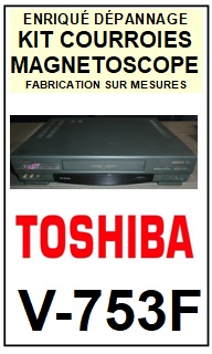 TOSHIBA-V753F V-753F-COURROIES-COMPATIBLES