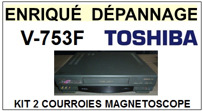 TOSHIBA-V753F V-753F-COURROIES-COMPATIBLES