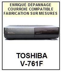 TOSHIBA-V761F V-761F-COURROIES-COMPATIBLES