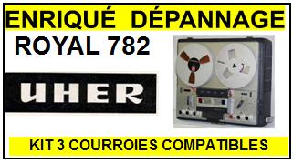 UHER-ROYAL 782-COURROIES-COMPATIBLES