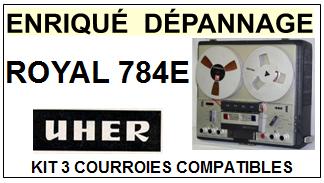 UHER-ROYAL 784E-COURROIES-COMPATIBLES