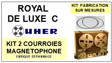 UHER-ROYAL DE LUXE C-COURROIES-COMPATIBLES