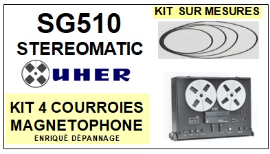 UHER-SG510 STEREOMATIC-COURROIES-COMPATIBLES