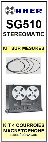 UHER-SG510 STEREOMATIC-COURROIES-ET-KITS-COURROIES-COMPATIBLES