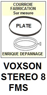 VOXSON STEREO 8 FMS <br> Courroie Plate (<B>flat belt</b>) pour AutoRadio <BR><SMALL> 2017 MAI</SMALL>