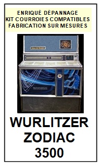 WURLITZER-ZODIAC 3500-COURROIES-COMPATIBLES