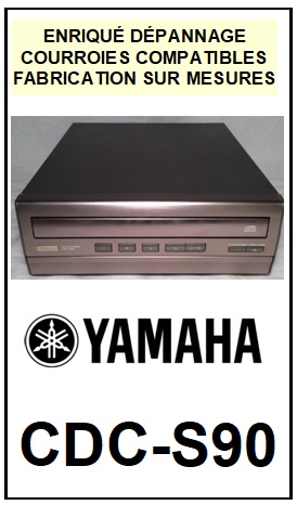 YAMAHA-CDCS90 CDC-S90-COURROIES-COMPATIBLES