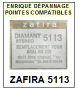 ZAFIRA-5113 (AKAI RS100)-POINTES-DE-LECTURE-DIAMANTS-SAPHIRS-COMPATIBLES
